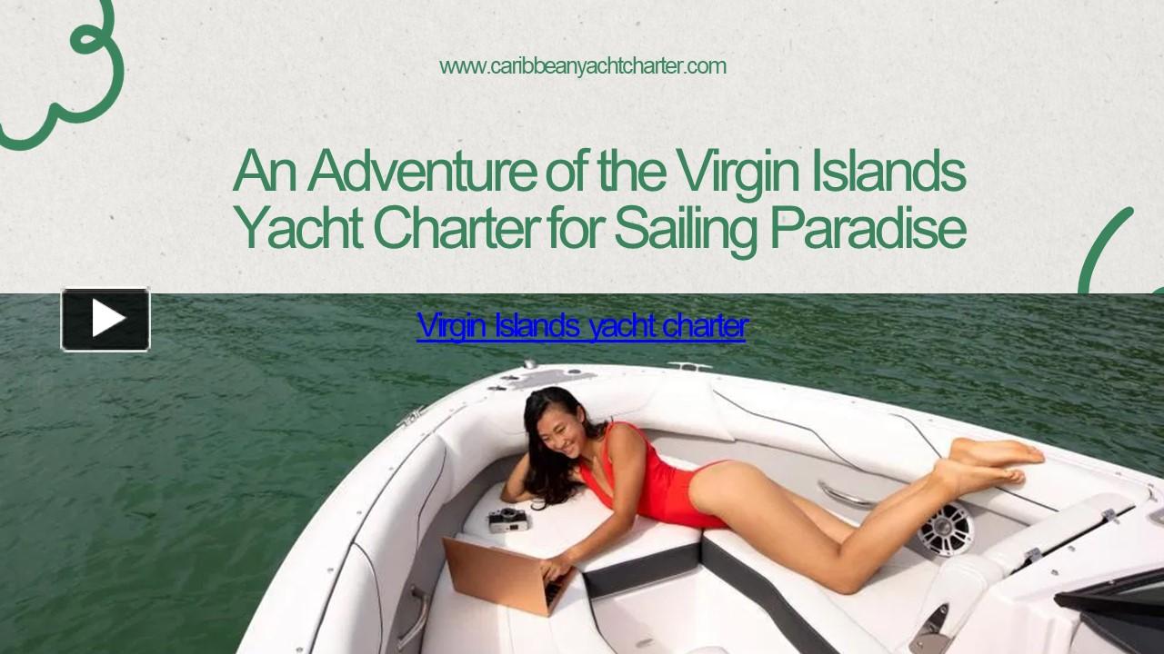 PPT An Adventure Of The Virgin Islands Yacht Charter For Sailing