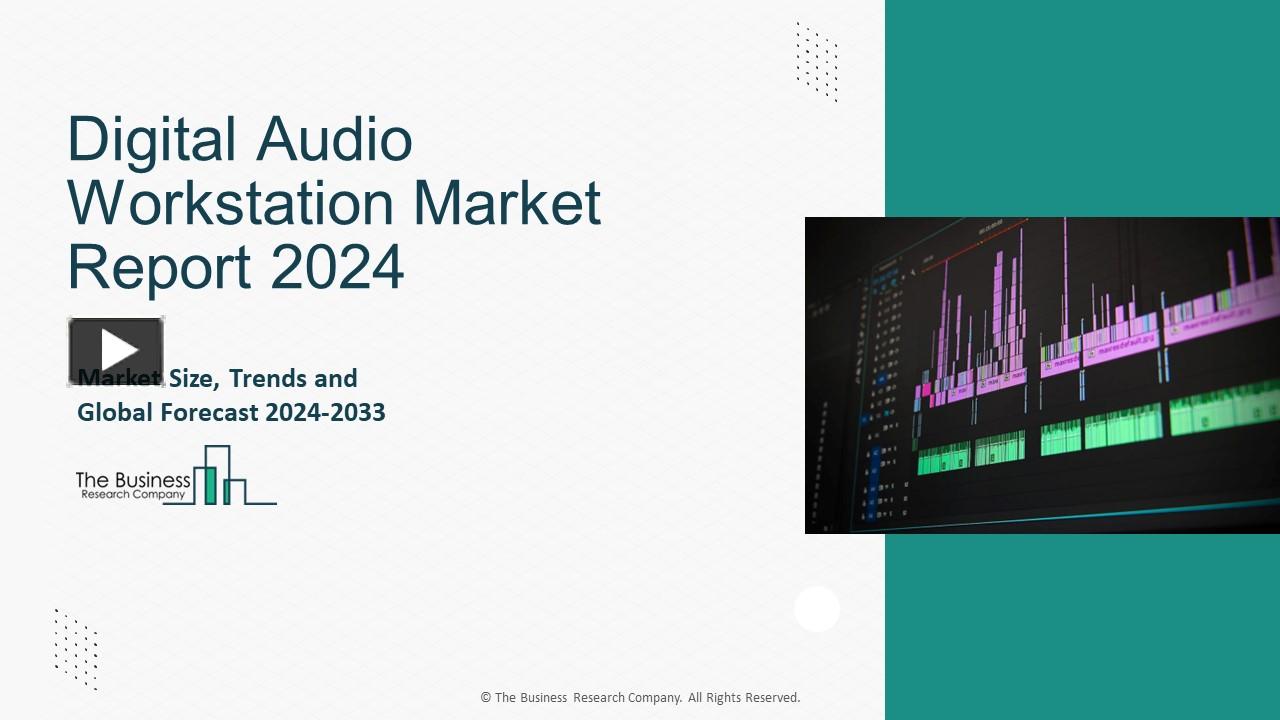 Ppt Digital Audio Workstation Market Size Growth Share Analysis And