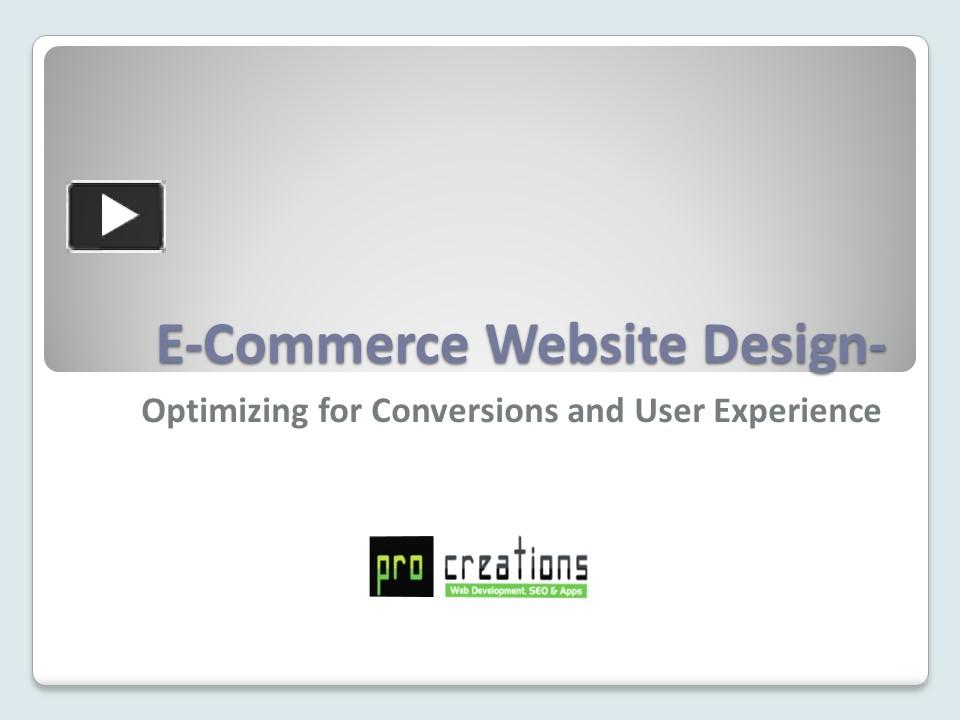 Ppt E Commerce Website Design Optimizing For Conversions And User