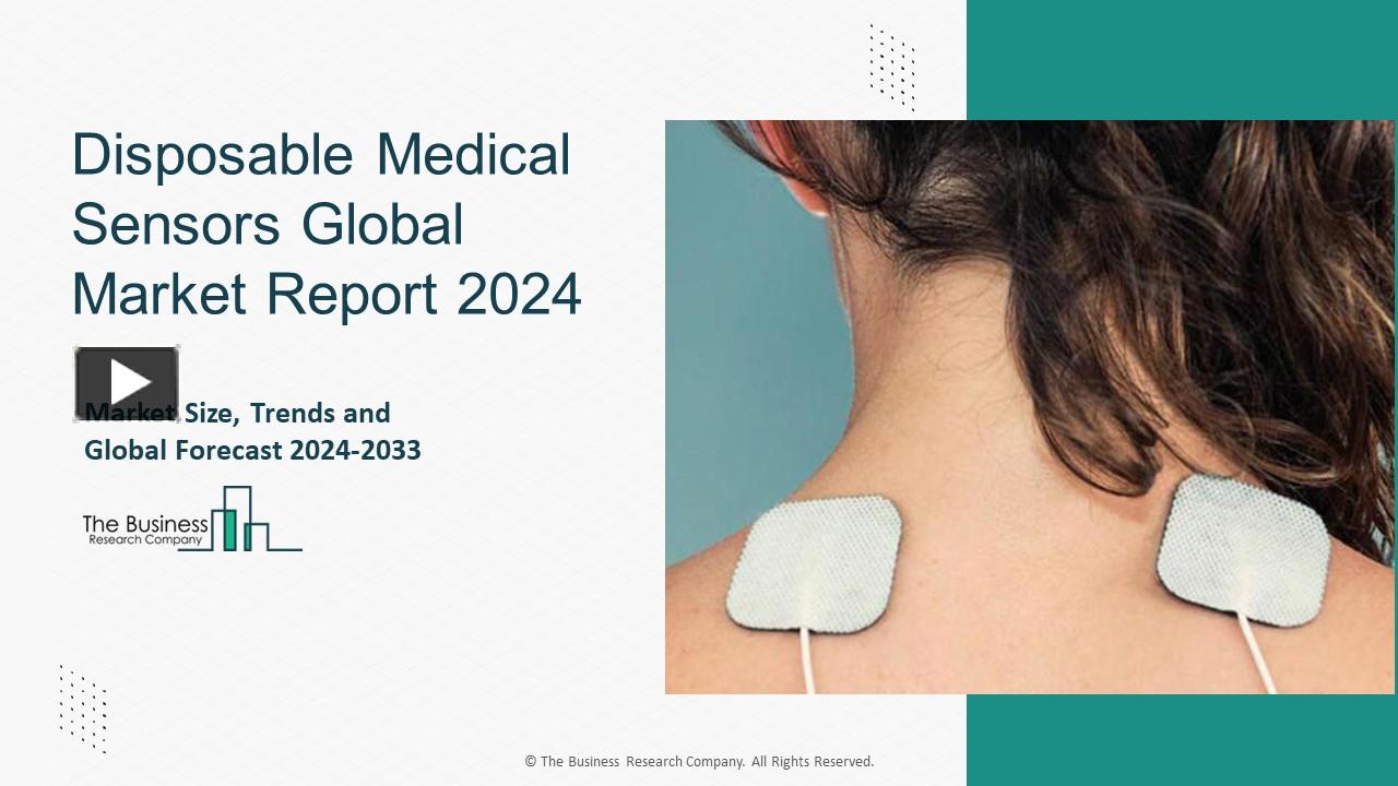 Ppt Disposable Medical Sensors Market Overview