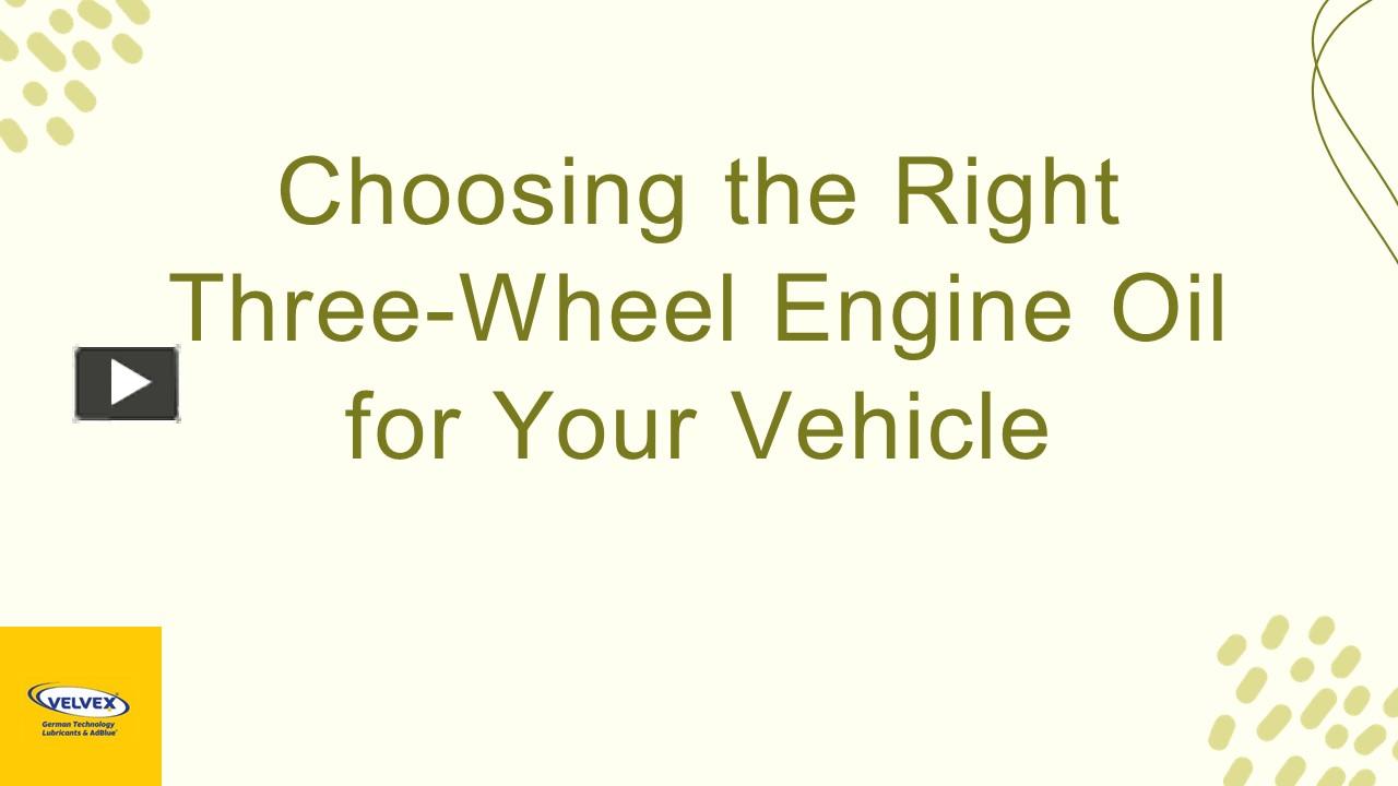 PPT Choosing The Right Three Wheel Engine Oil For Your Vehicle