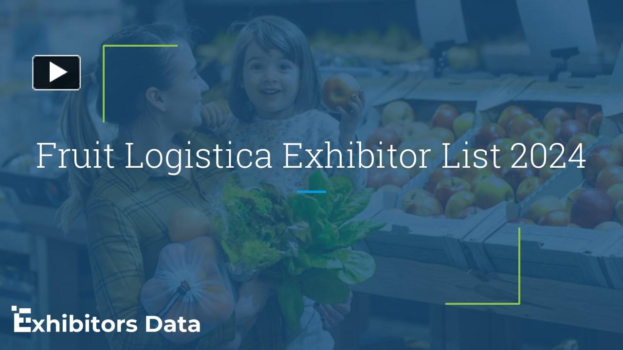 PPT Fruit Logistica Exhibitor List 2024 PowerPoint presentation