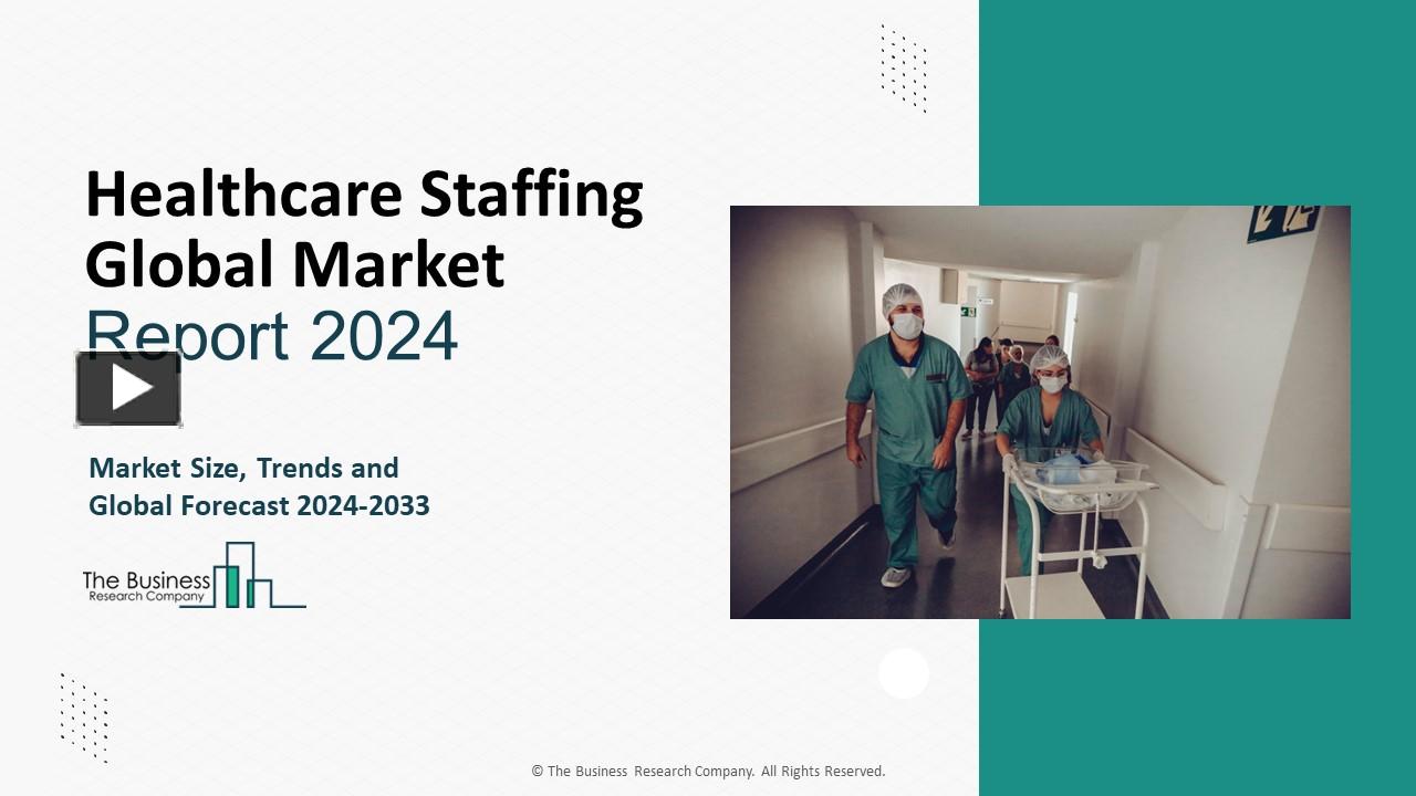 PPT – Healthcare Staffing Market Outlook, Share Analysis, Scope By 2033 ...