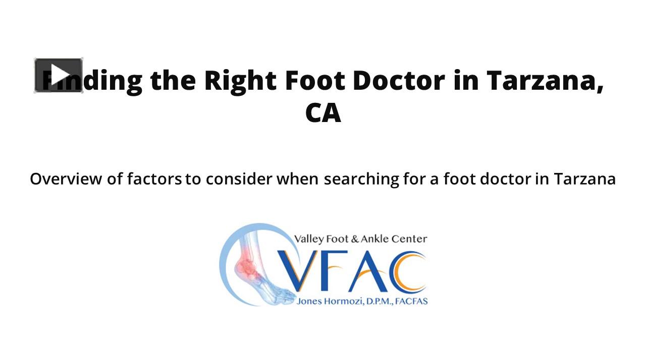 PPT Foot Doctor Near Me Tarzana CA 1 PowerPoint Presentation