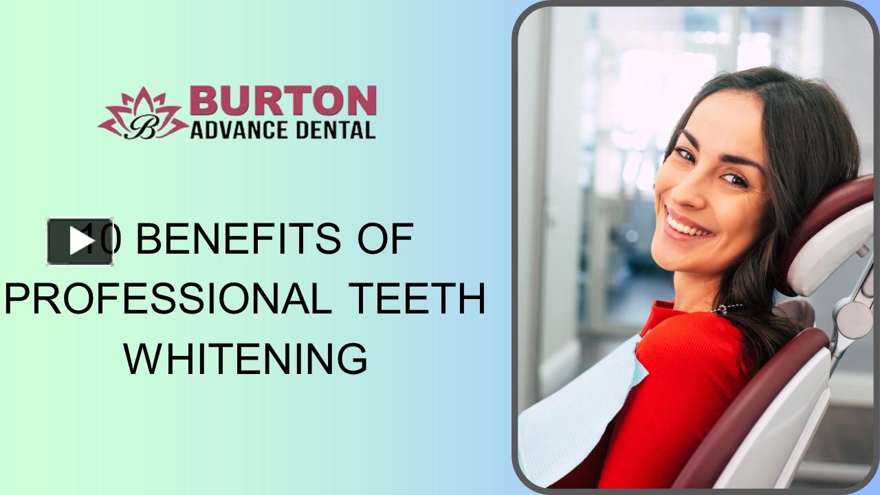 Ppt 10 Benefits Of Professional Teeth Whitening Powerpoint