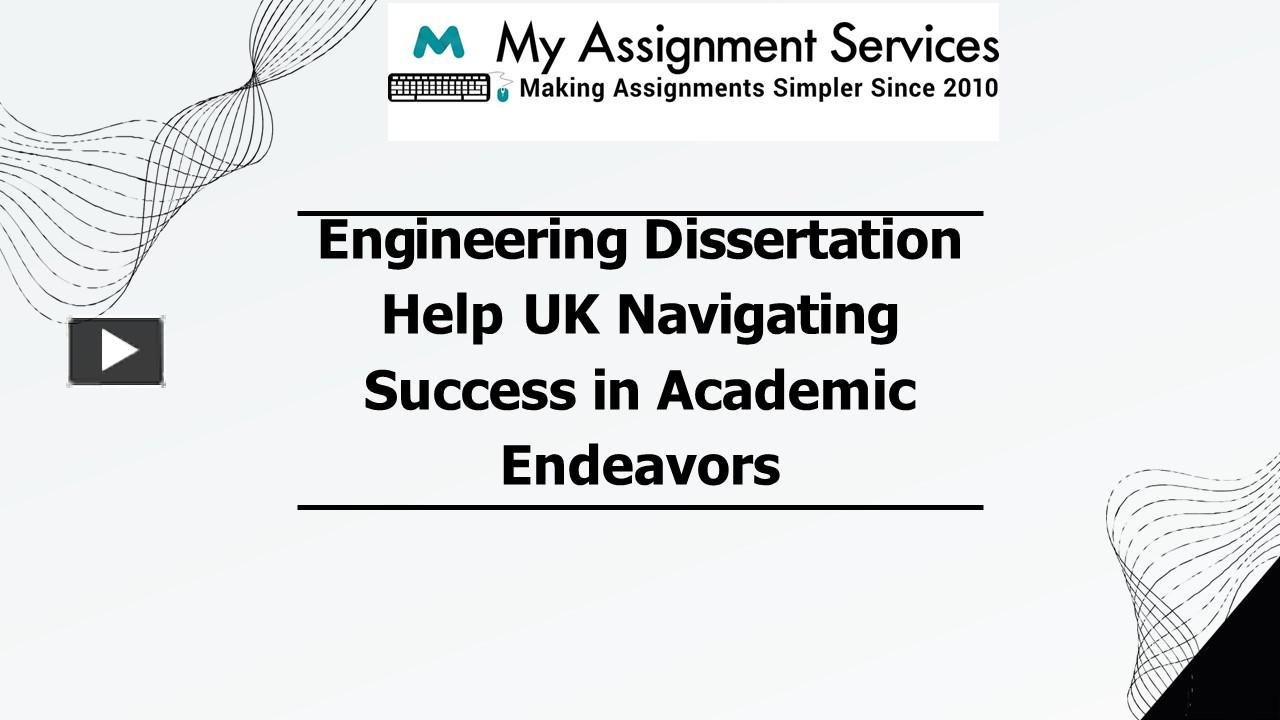 Ppt Engineering Dissertation Help Uk Navigating Success In Academic Endeavors Powerpoint 4457