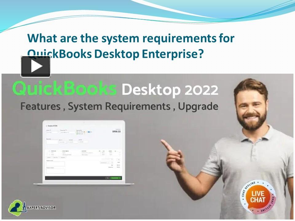 PPT What are the system requirements for QuickBooks Desktop