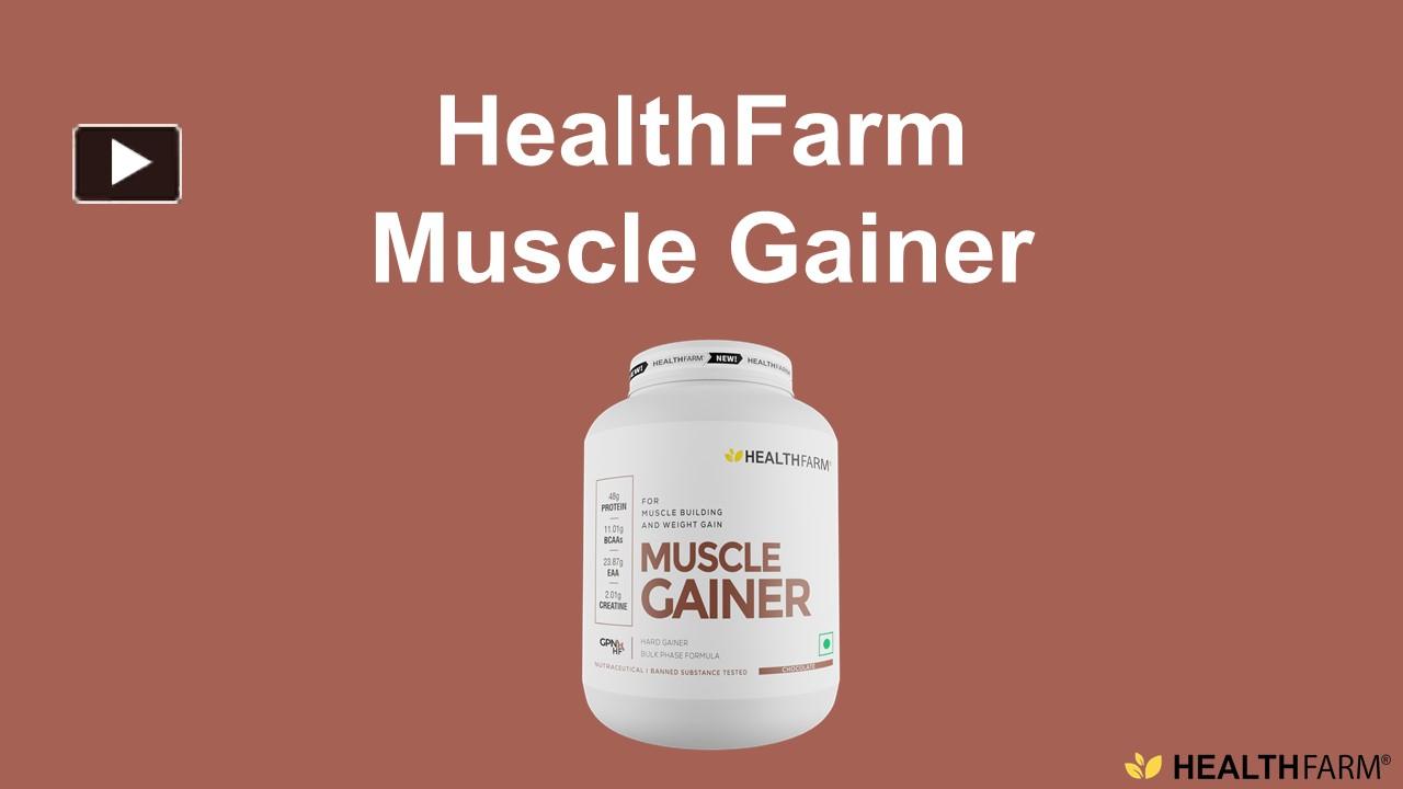 PPT – HealthFarm Muscle Gainer Online In India PowerPoint Presentation ...