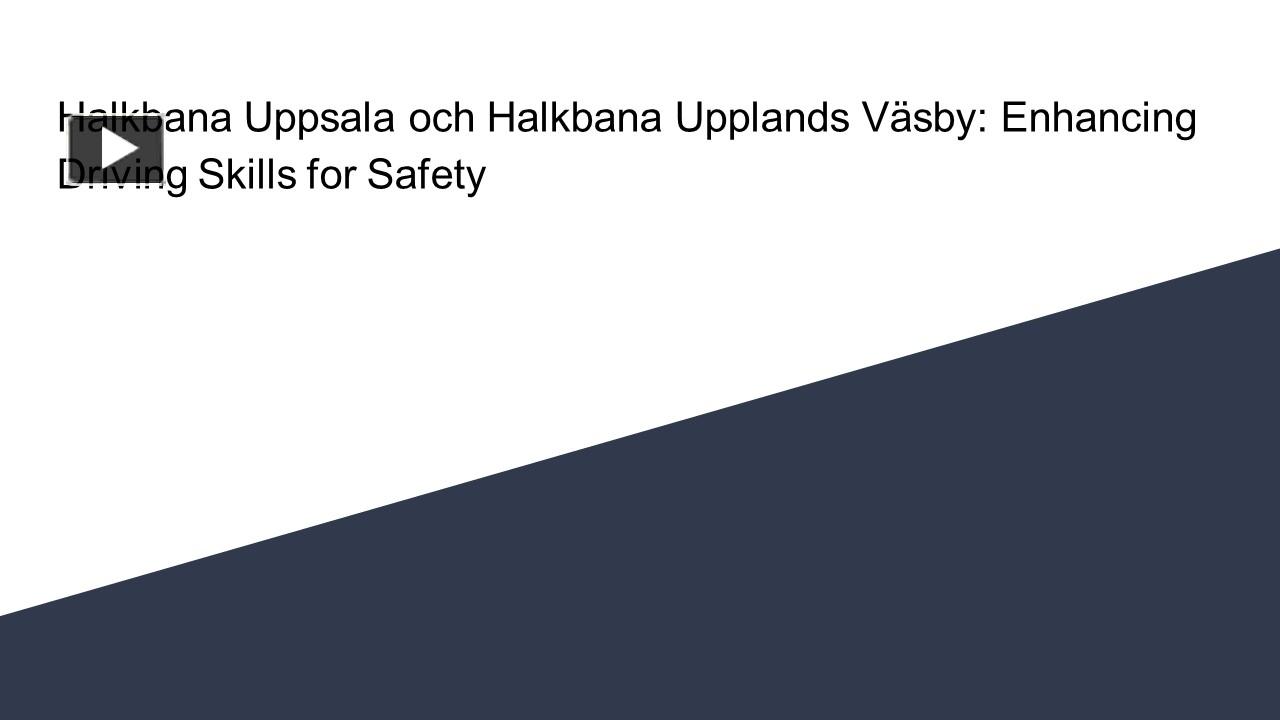 PPT – Halkbana Uppsala Och Halkbana Upplands Väsby: Enhancing Driving ...