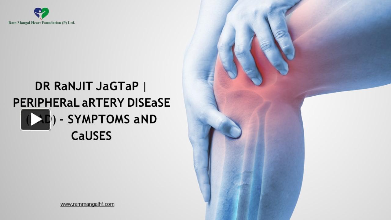 Ppt Dr Ranjit Jagtap Peripheral Artery Disease Pad Symptoms And Causes Powerpoint