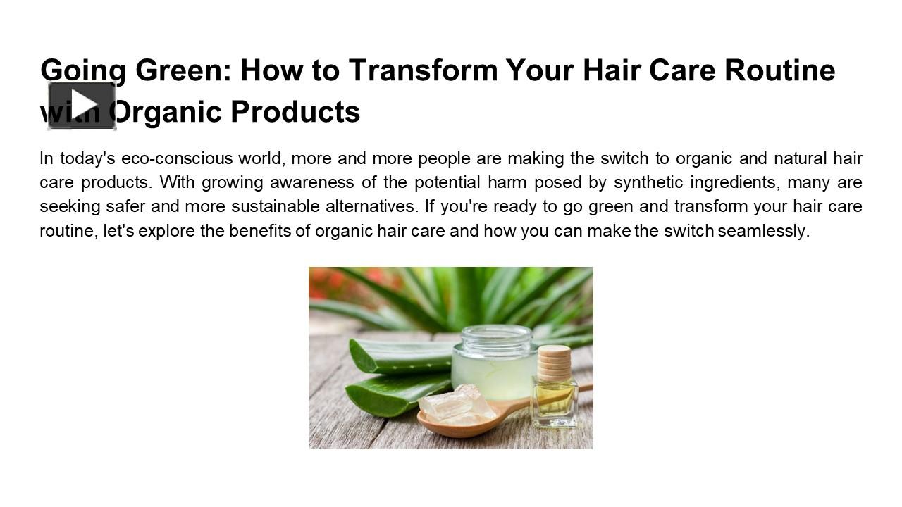 Ppt Going Green How To Transform Your Hair Care Routine With Organic