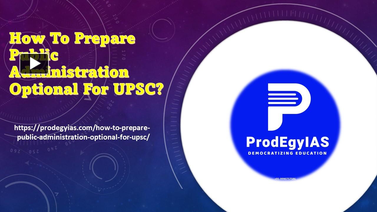 Ppt How To Prepare Public Administration Optional For Upsc