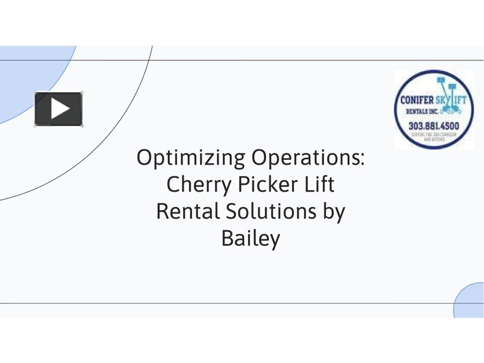 Ppt Optimizing Operations Cherry Picker Lift Rental Solutions By