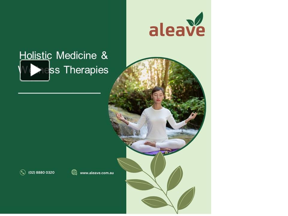 Ppt Holistic Medicine And Wellness Therapies Au Powerpoint Presentation Free To 4159