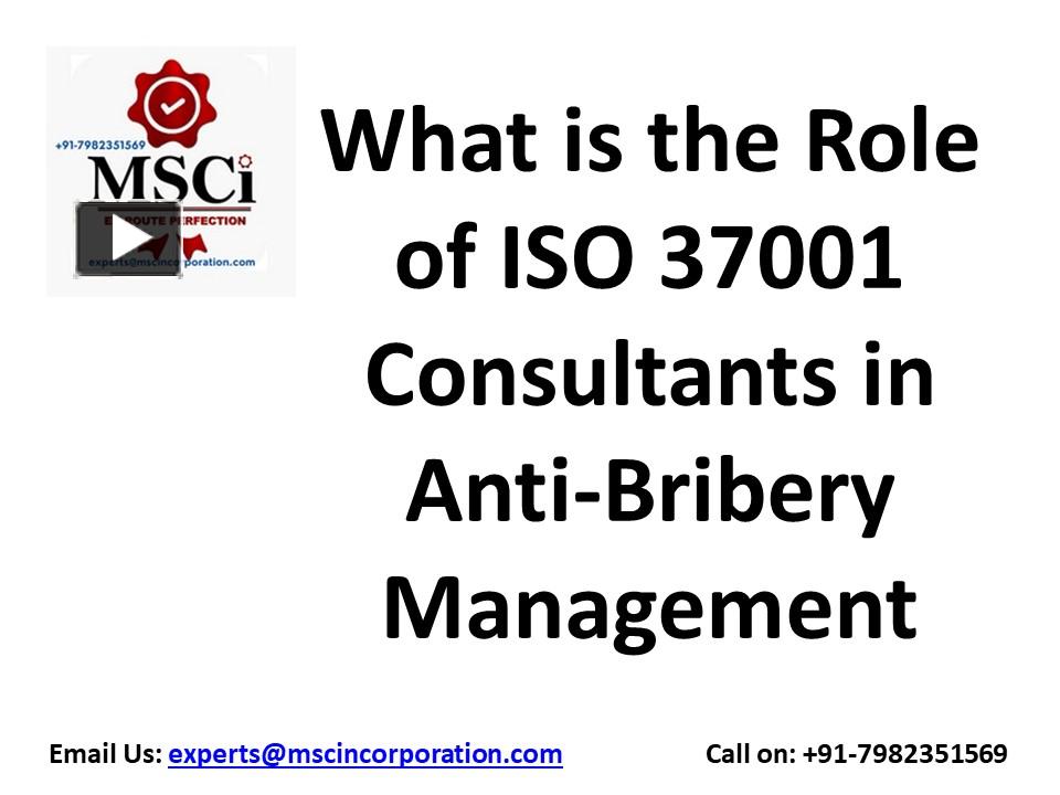 Ppt What Is The Role Of Iso Consultants In Anti Bribery