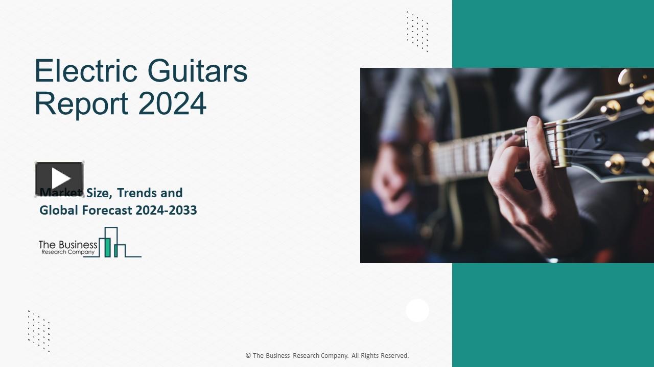 Ppt Electric Guitars Market Size Trends Industry Share And Outlook By 2033 Powerpoint 0872