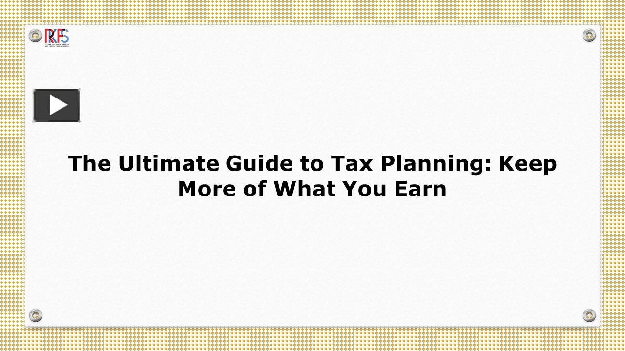 Ppt Unlock Financial Freedom Your Guide To Effective Tax Planning