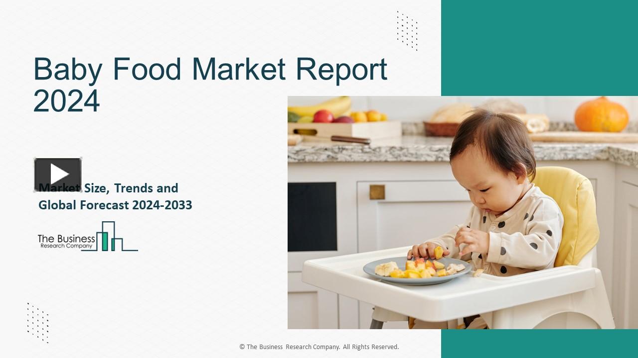 Ppt Baby Food Market Size Share Analysis Trends And Segment