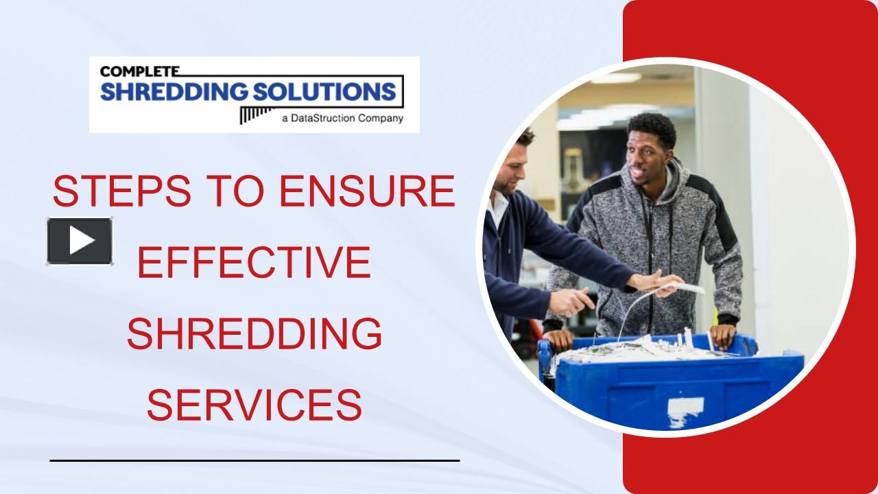 Ppt Steps To Ensure Effective Shredding Services Powerpoint