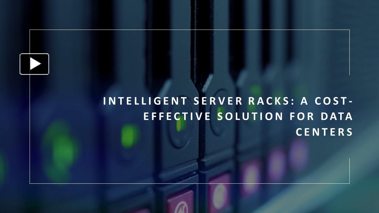 Ppt Intelligent Server Racks A Cost Effective Solution For Data Centers Powerpoint 1309