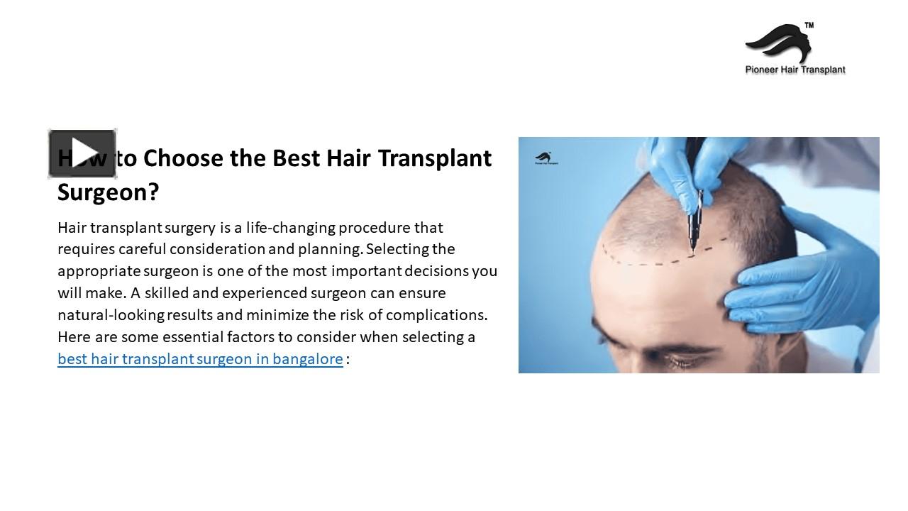 Ppt How To Choose The Best Hair Transplant Surgeon Powerpoint