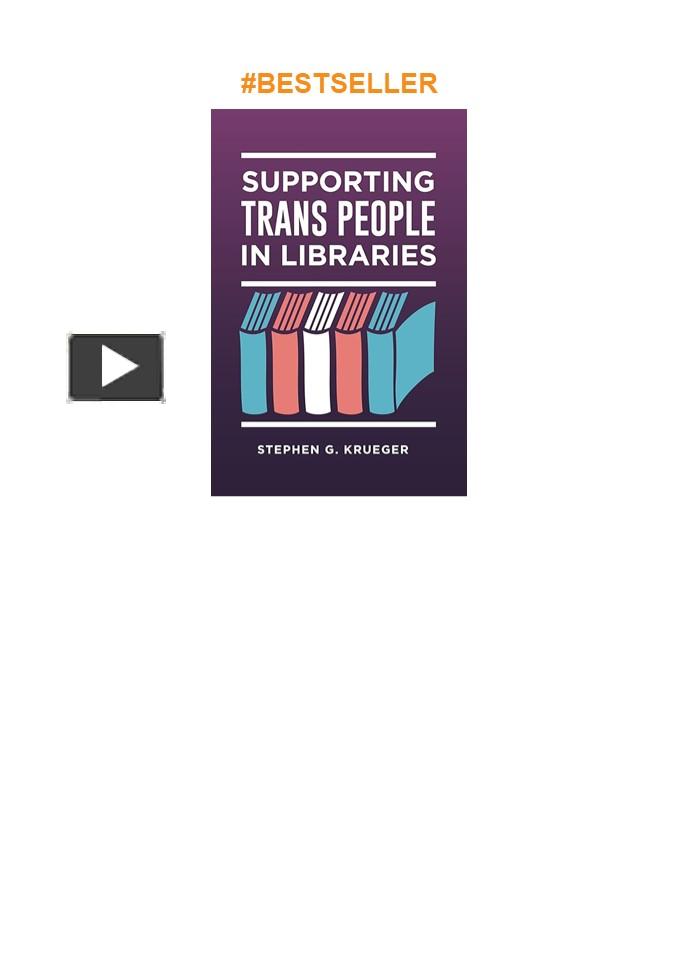 Ppt Pdf⚡️ Read ️online Supporting Trans People In Libraries