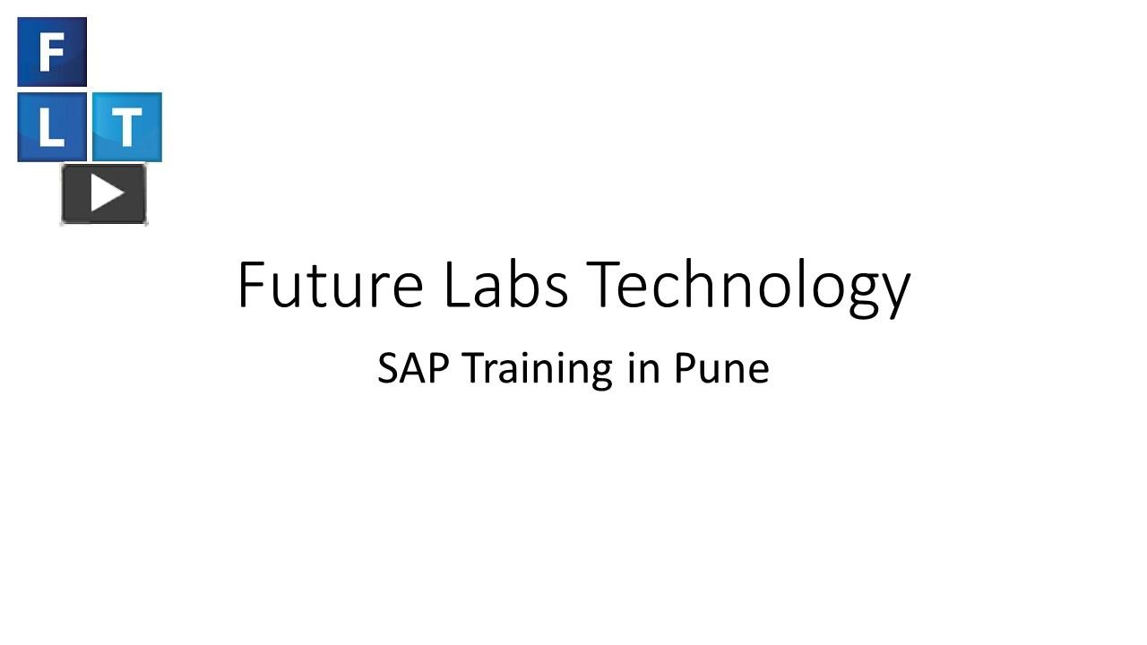 PPT – Advance Your Career With Expert SAP Training In Pune | Future ...