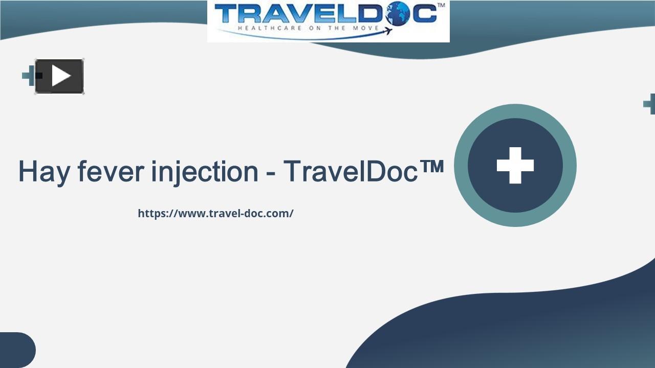 Ppt – Hay Fever Injection - Traveldoc™ Powerpoint Presentation 