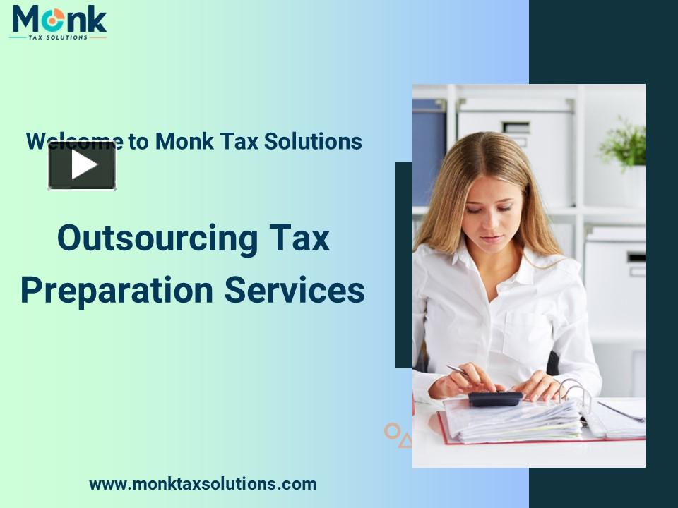 Ppt Complete Tax Preparation Services Offered Through Outsourcing