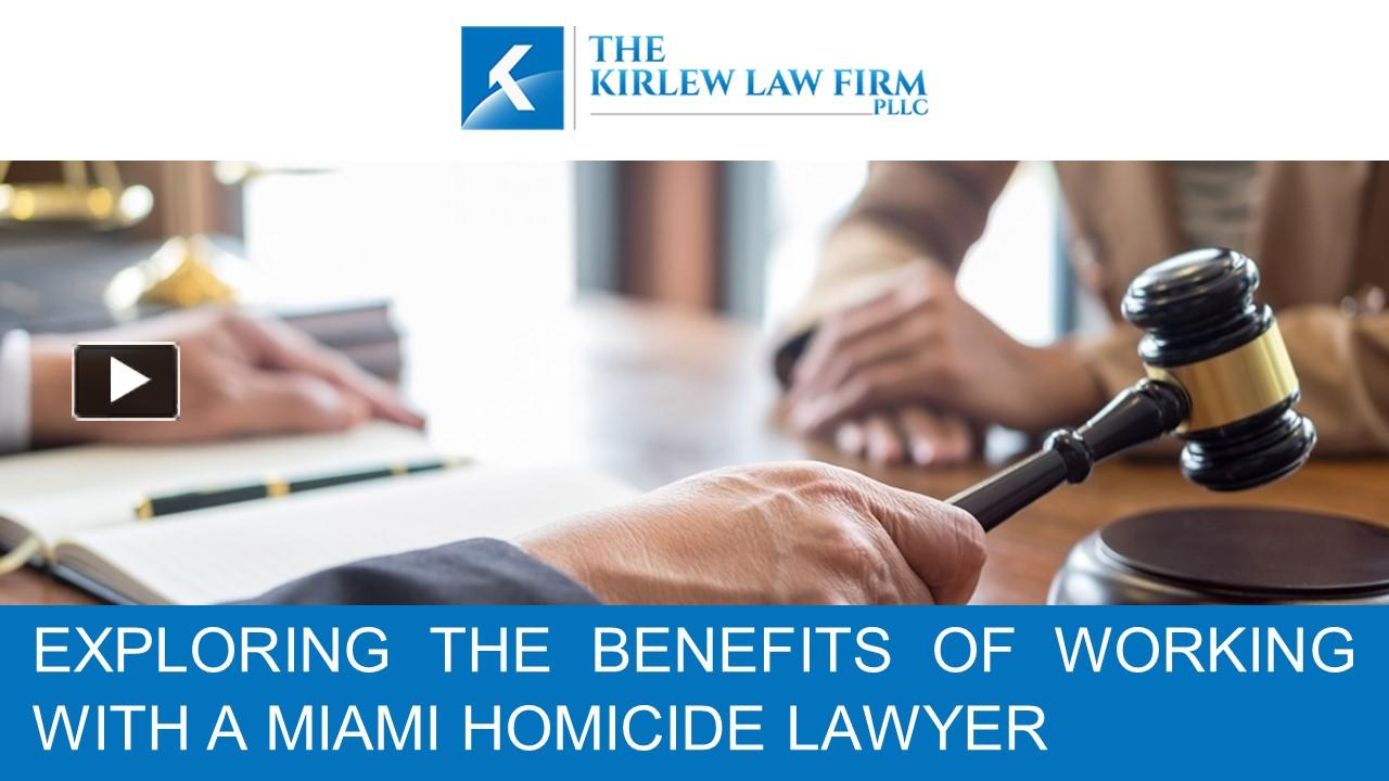 Ppt Exploring The Benefits Of Working With A Miami Homicide Lawyer Powerpoint Presentation 8789