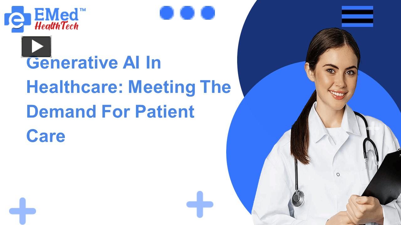 Ppt Generative Ai In Healthcare Meeting The Demand For Patient Care