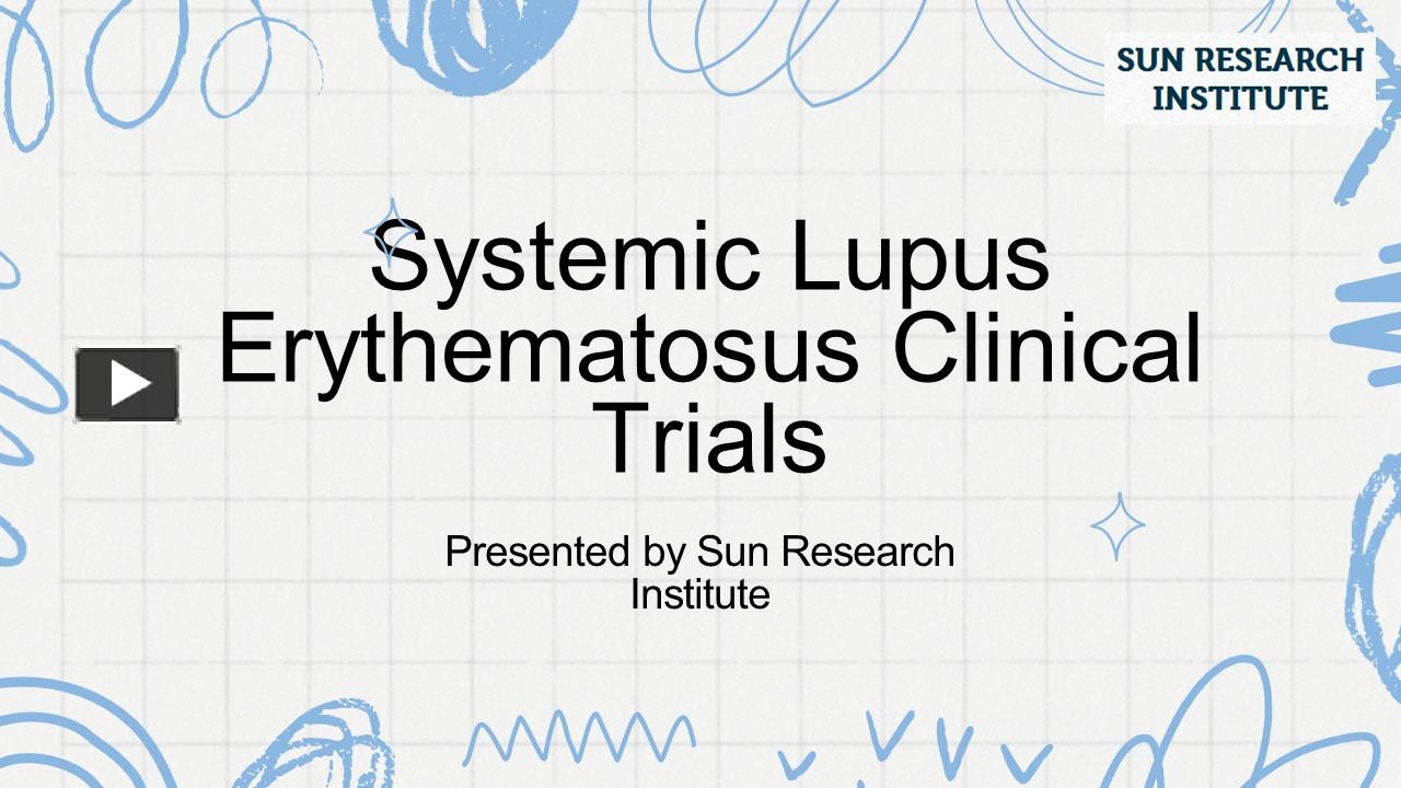 Ppt Systemic Lupus Erythematosus Clinical Trials Powerpoint Presentation Free To Download 6934