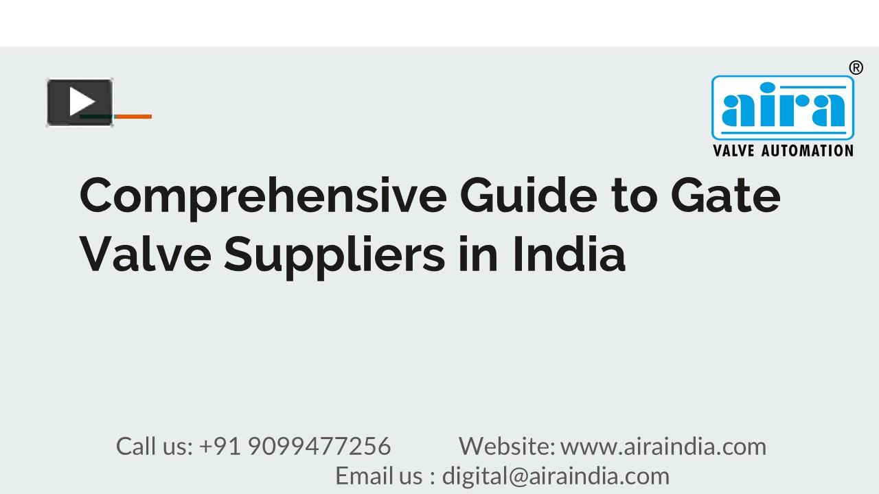 Ppt Comprehensive Guide To Gate Valve Suppliers In India Powerpoint