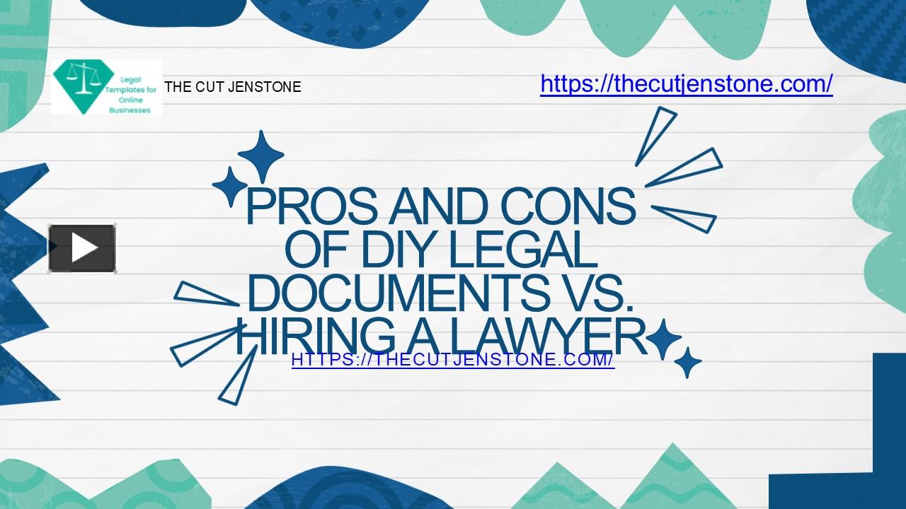 Ppt Pros And Cons Of Diy Legal Documents Vs Hiring A Lawyer Powerpoint Presentation Free To 6293