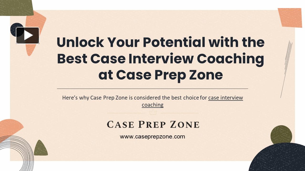 PPT – Unlock Your Potential With The Best Case Interview Coaching At ...