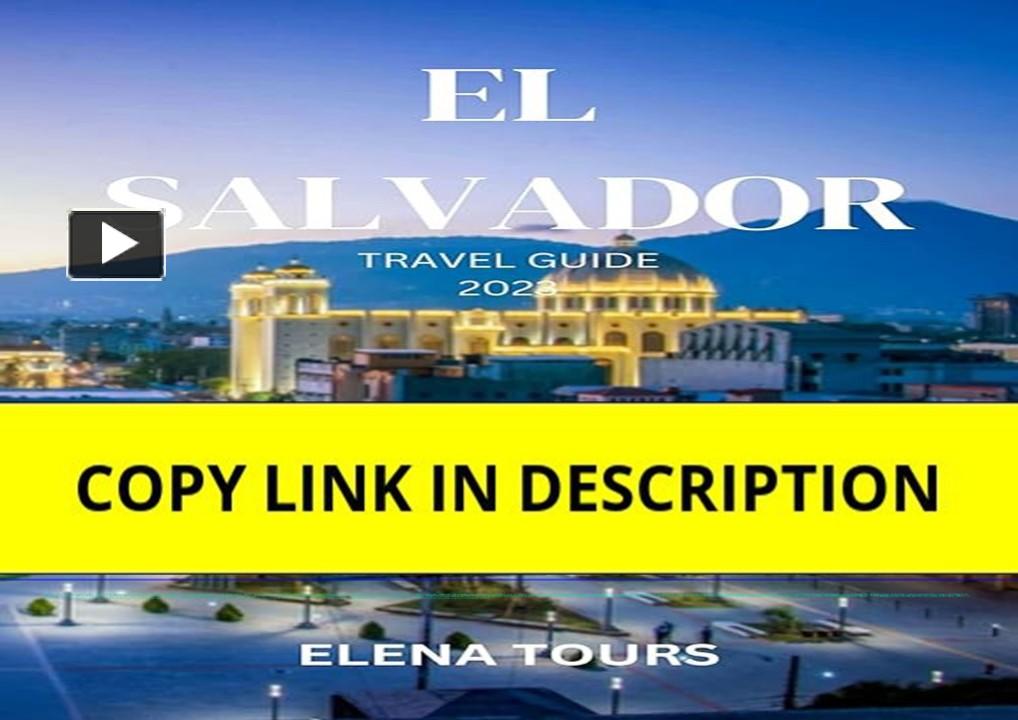 PPT – download pdf EL SALVADOR TRAVEL GUIDE 2023: Exploring the natural