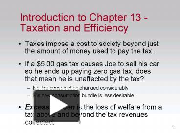 PPT – Introduction To Chapter 13 Taxation And Efficiency PowerPoint ...