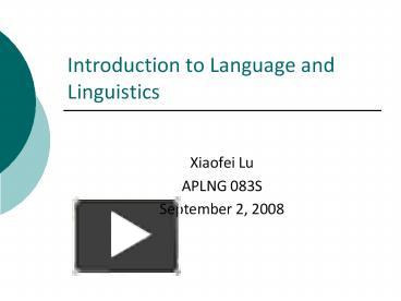 PPT – Introduction To Language And Linguistics PowerPoint Presentation ...