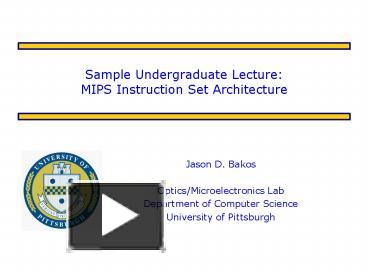 PPT – Sample Undergraduate Lecture: MIPS Instruction Set Architecture ...