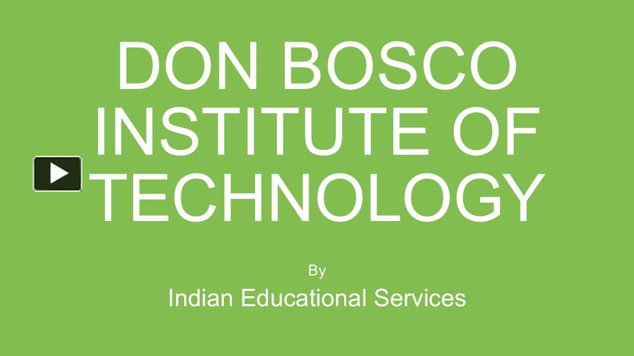 Ppt – Don Bosco Institute Of Technology Powerpoint Presentation 