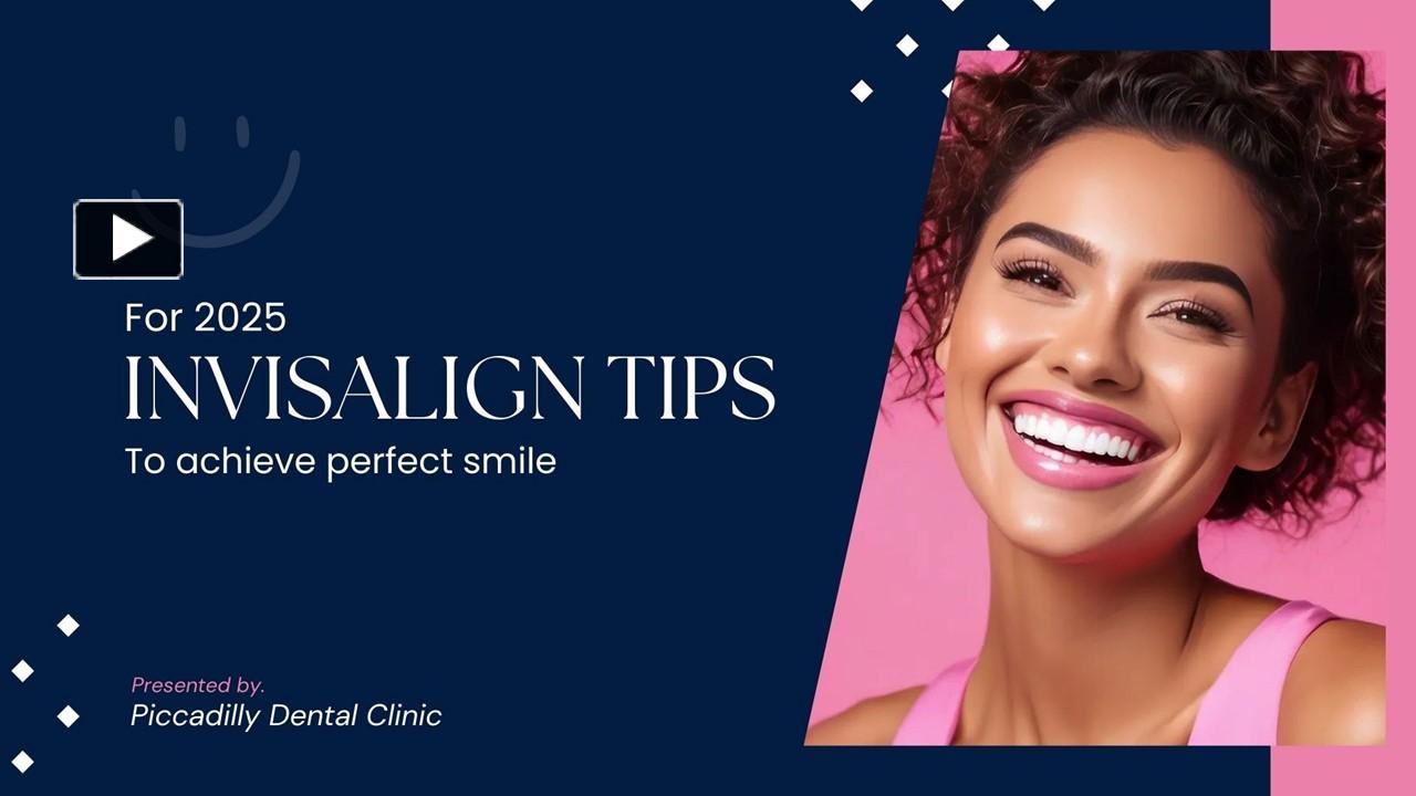 PPT Invisalign Tips For 2025 Achieving The Perfect Smile PowerPoint