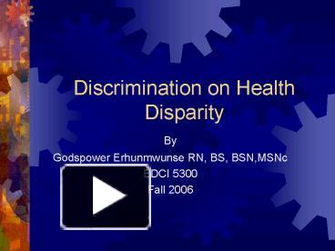 PPT – Discrimination On Health Disparity PowerPoint Presentation | Free ...