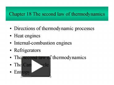 PPT – Chapter 18 The Second Law Of Thermodynamics PowerPoint ...