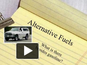 PPT – Alternative Fuels PowerPoint Presentation | Free To View - Id ...