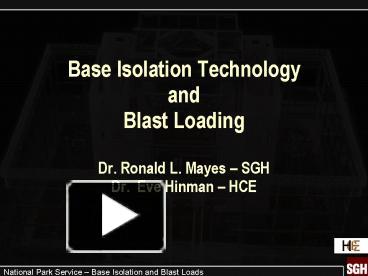 PPT – Base Isolation Technology And Blast Loading Dr. Ronald L. Mayes ...