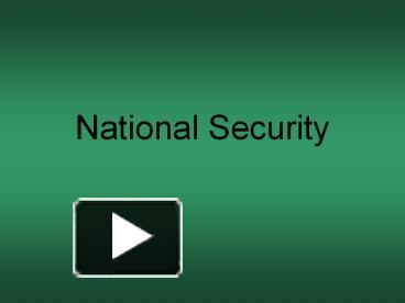 PPT – National Security PowerPoint Presentation | Free To Download - Id ...