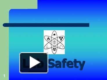 PPT – Lab Safety PowerPoint Presentation | Free To View - Id: Ab32a-YzExM