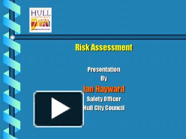 PPT – Risk Assessment PowerPoint Presentation | Free To View - Id ...