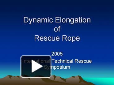 PPT   Dynamic Elongation Of Rescue Rope PowerPoint Presentation | Free