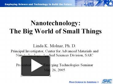 Nanotechnology: The Next Really Big Small Thing. What is Nanotechnology? -  ppt download